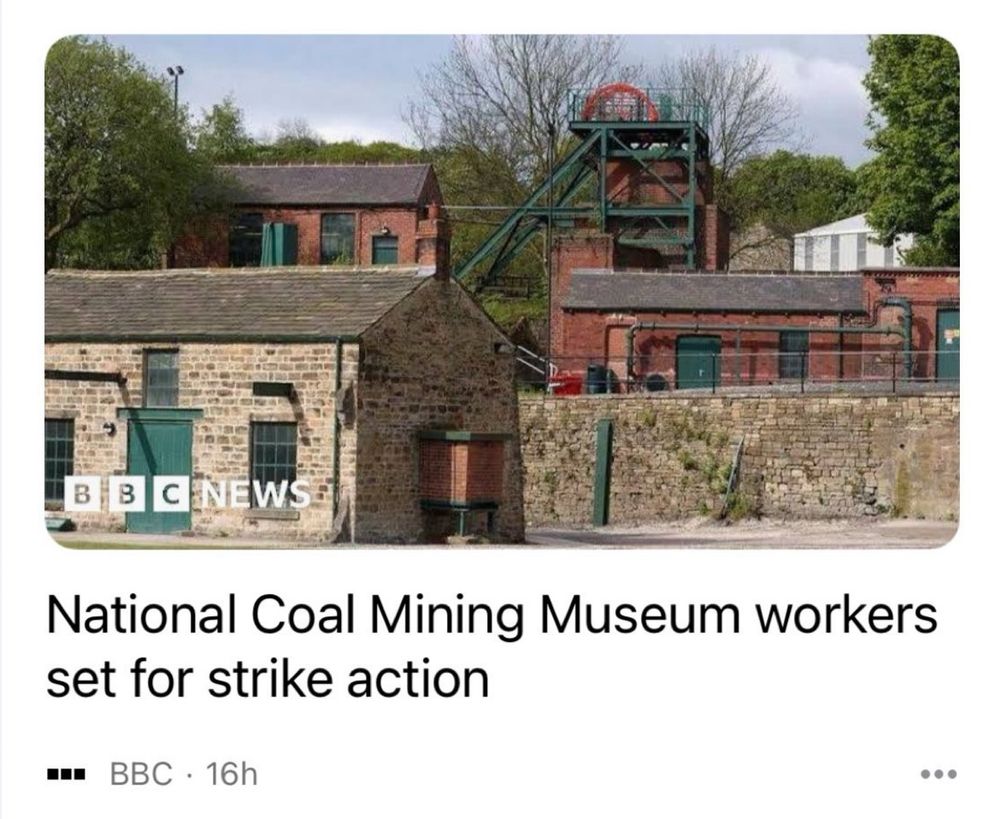 BBC headline: National Coal Mining Museum workers set for strike action 