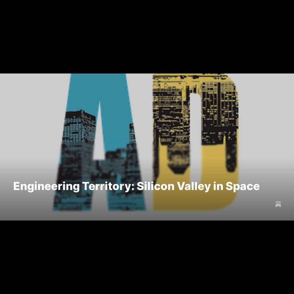 Engineering Territory: Silicon Valley in Space