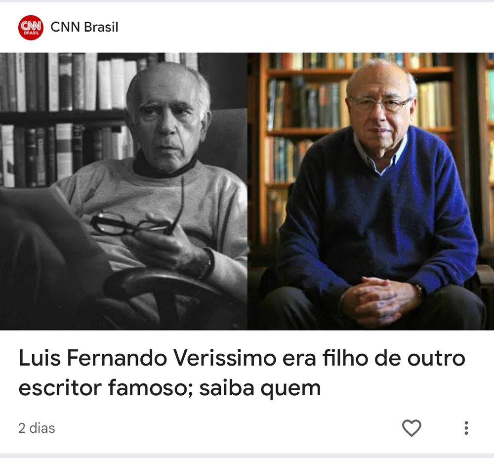 Matéria da CNN Brasil mostrando uma foto de Érico Veríssimo e outra de Luis Fernando Veríssimo. Manchete: "Luis Fernando Veríssimo era filho de outro escritor famoso; saiba quem"