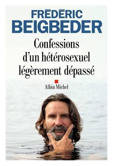 Le livre "Confessions d'un hétérosexuel légèrement dépassé" que Frédéric Beigbeder a écrit parce que des meufs de 20 ans ne voulaient plus coucher avec lui gratuitement. On y voit Beigbeder en train de couler dans un lac parce qu'il est noyé par le féminisme vous comprenez.