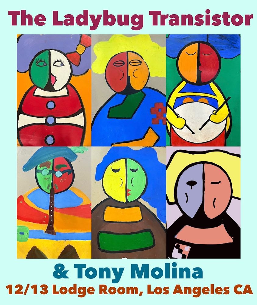 show flyer for:
The Ladybug Transistor and Tony Molina at Lodge Room, Los Angeles, CA on 12/13/2024