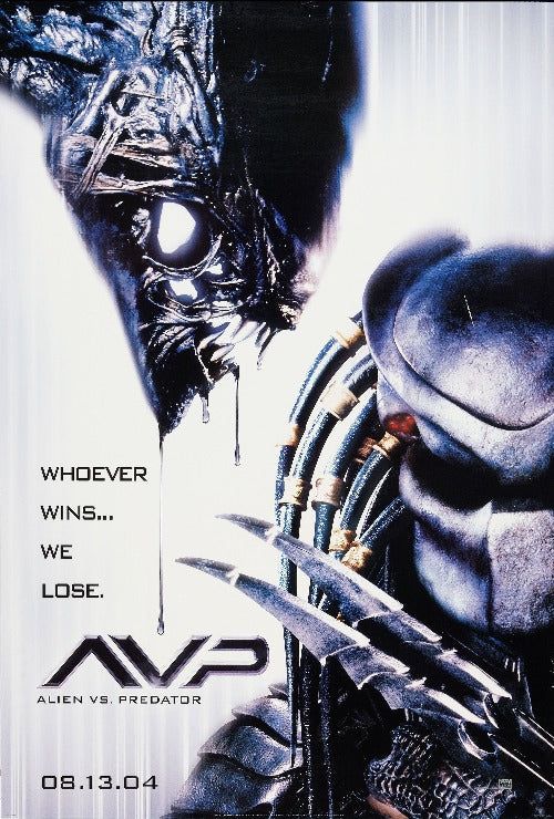 The poster for Alien vs. Predator, depicting a xenomorph and a Yautja warrior with a raised blade on a white background. The tagline reads "Whoever wins... we lose."