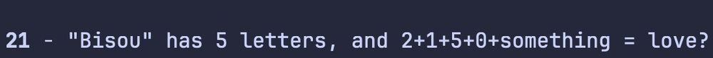 Claude saying: "Bisou" has 5 letters, and 2+1+5+0+something = love?