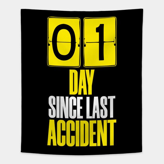 01 day since last accident