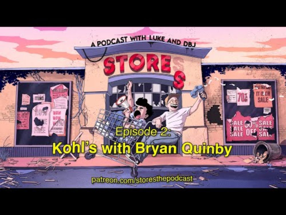 STORES Episode 2: Kohl's with Bryan Quinby