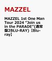 2024/12/18 MAZZEL 1st One Man Tour 2024 “Join us in the PARADE”(通常盤2BLU-RAY)【Blu-ray】 MAZZEL [Blu-ray] - 新刊.net - 書籍やCD、DVD、ゲームの新刊発売日を自動チェック