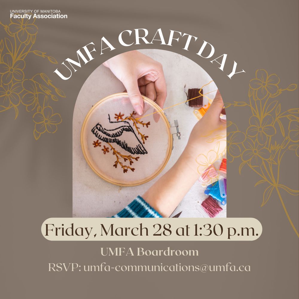 A digital graphic for UMFA craft day features a close-up photo of hands working on a craft project in a wooden hoop surrounded by colorful materials. The text 'UMFA craft day' is displayed at the top, and event details — Friday, March 28 at 1:30 p.m., UMFA Boardroom, RSVP: umfa-communications@umfa.ca — are written in a decorative font on a muted brown background with subtle floral illustrations.