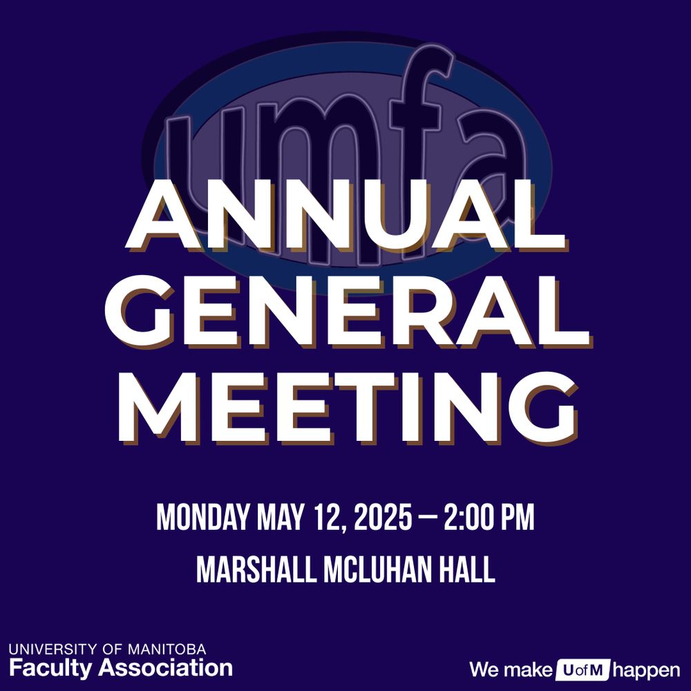 UMFA logo faded in the background. Text overlay says Annual General Meeting. Monday, May 12, 2025 - 2:00 p.m. Marshall McLuhan Hall.