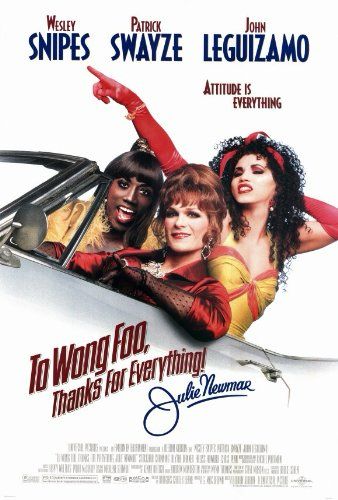 The movie poster for To Wong Foo, Thanks for Everything! Julie Newmar.