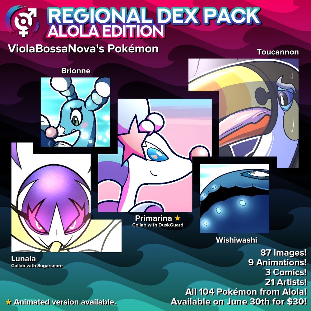 Regional Dex Pack Alola Edition advertisement for ViolaBossaNova, featuring Primarina, Lunala, Toucannon, Brionne, and Wishiwashi. Releasing June 30th!