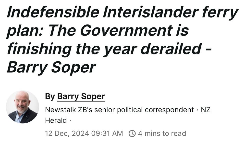 Newstalk ZB's Barry Soper says: Indefensible Interislander ferry plan: The Government is finishing the year dreailed. 