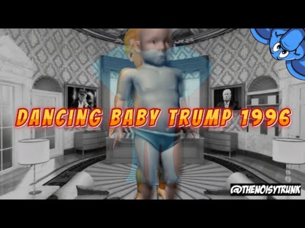 The DANCING Baby is back - Trump style