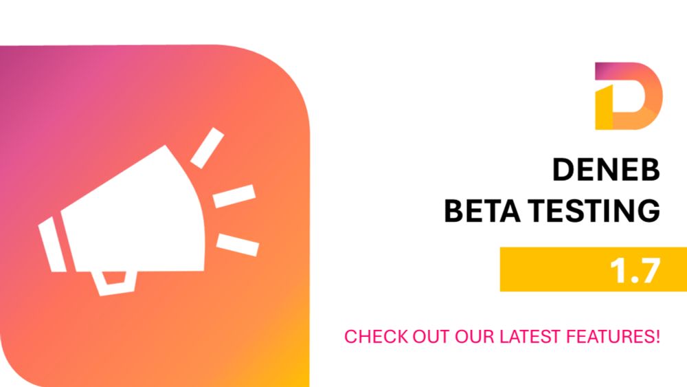 Deneb 1.7 Available for Beta Testing | Deneb
