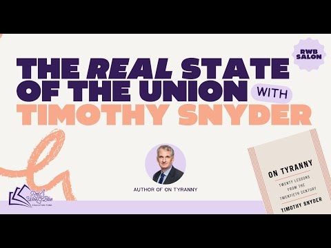 The Real State of the Union w/ Timothy Snyder