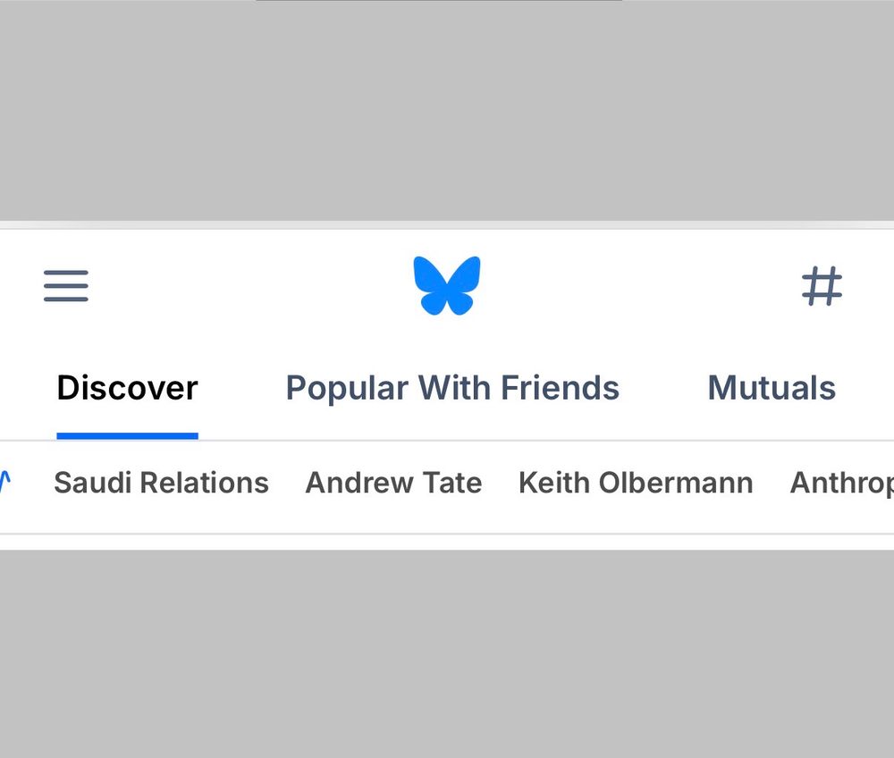 Screenshot of bsky: Saudi relations, Andrew Tate, Keith olberman, and Anthropic featured in today’s trending topics. 