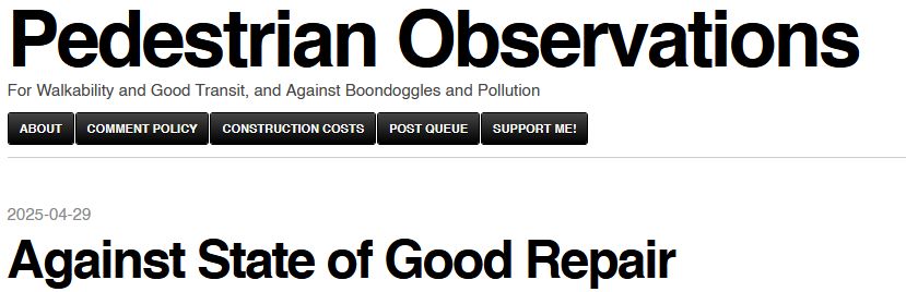 Title of an Alon Levy blog post "Against State of Good Repair"