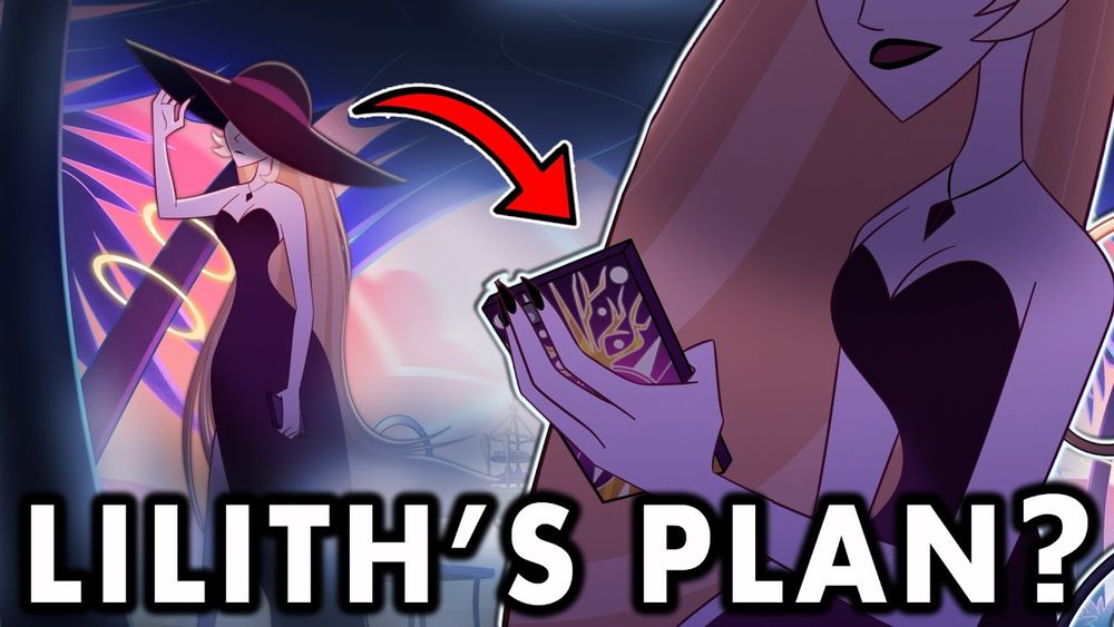 Thumbnail of the YouTube vídeo: "What is Lilith's Plan!? Hazbin Hotel Season 2 Theory!" from the Cartoon Universe channel.

The image text says: Lilith's plan?