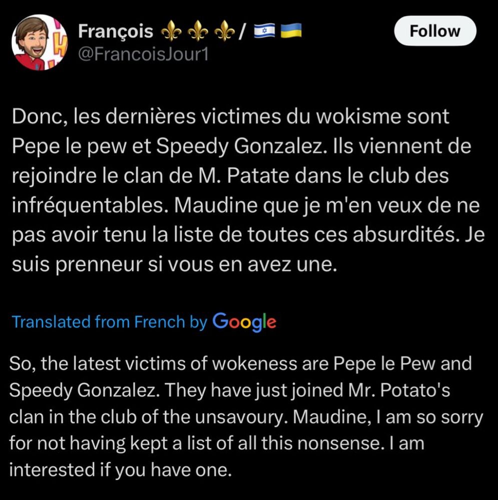Tweet, in French: “So, the latest victims of wokeness are Pepe le pew and speedy Gonzalez”