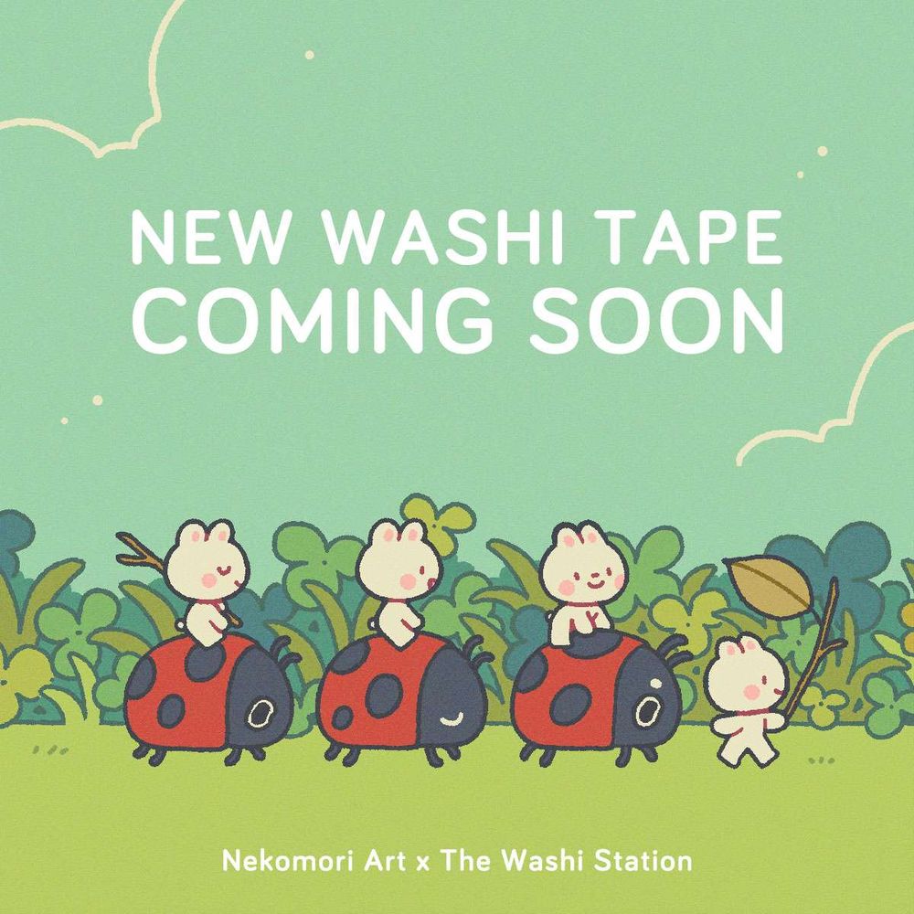 Illustration promoting an upcoming washi tape designed by Nekomori Art for The Washi Station. It features a parade of bunnies against a backdrop of grass and clovers. The bunny at the front is walking with a flag made out of a twig. Three other bunnies follow, each riding on a ladybug. Behind them is the outline of clouds and a text that says: "new washi tape coming soon".