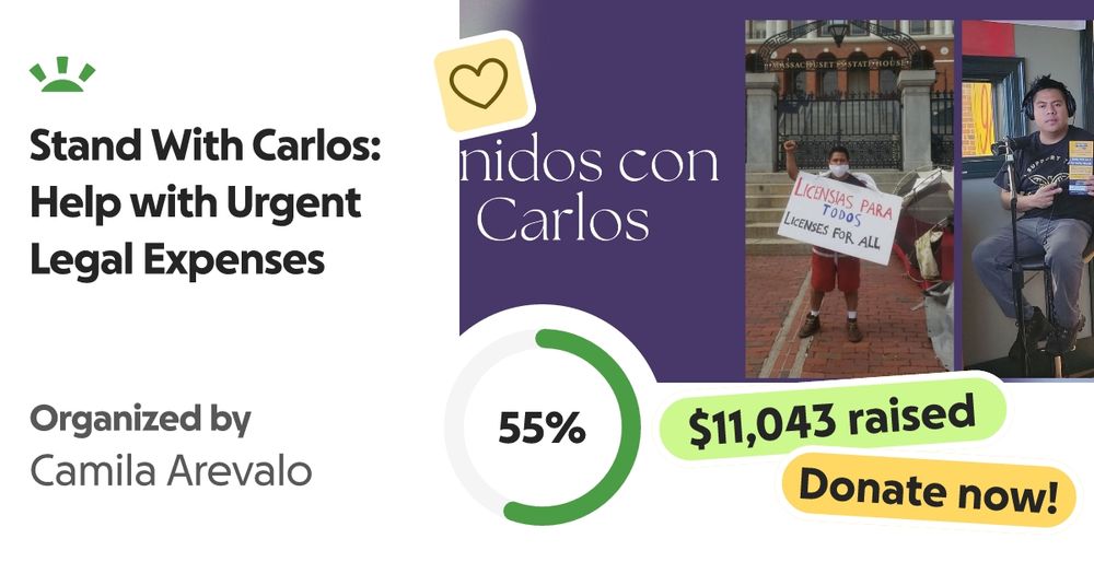 Donate to Stand With Carlos: Help with Urgent Legal Expenses, organized by Camila Arevalo
