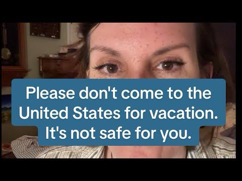 Please don't come to the United Stares for vacation. It's not safe for you.  