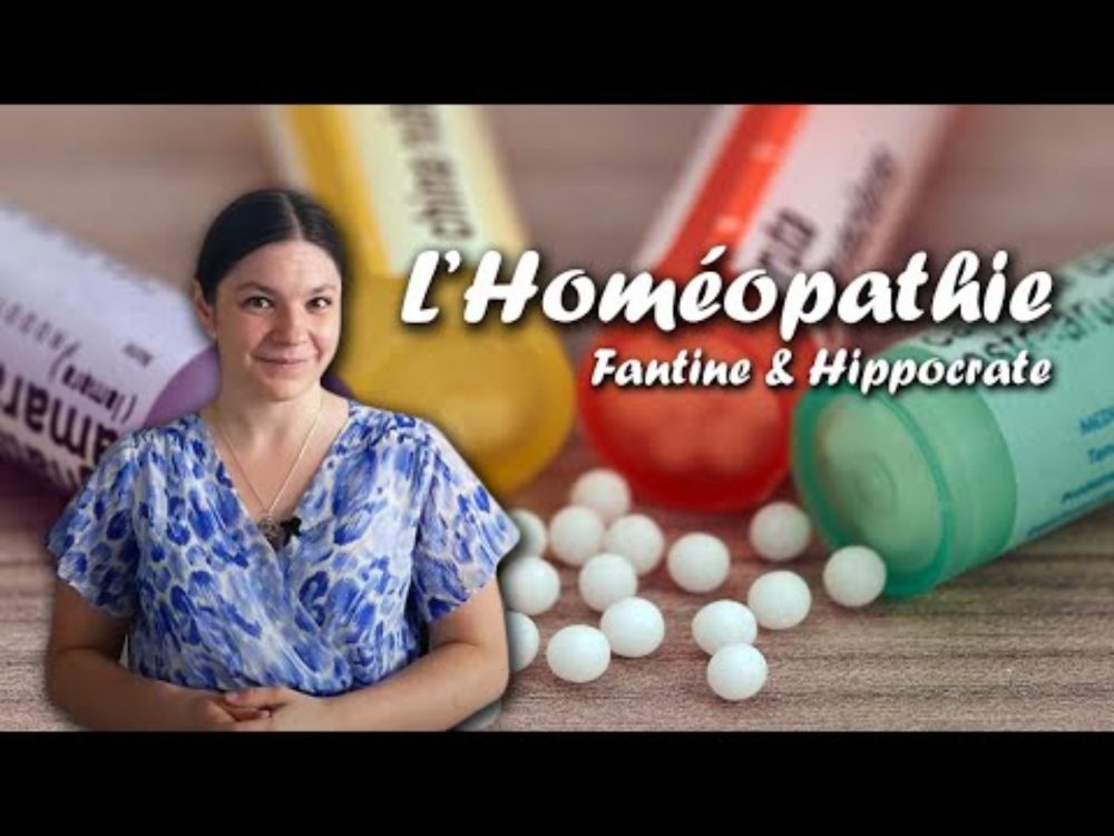 💊💧🍬 L'homéopathie - Fantine & Hippocrate #27