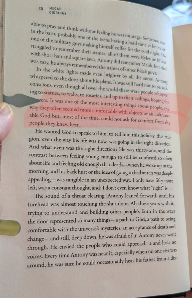 text on a page. highlighted text: it was one of the most interesting things about people, the way they often seemed more comfortable with objects or an unknowable God but, most of the time, could not ask for comfort from the people we knew best. 