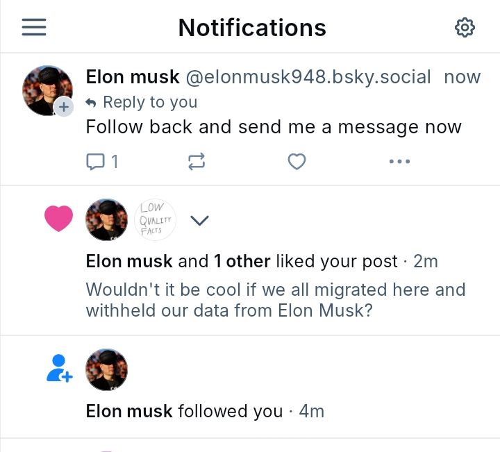 "Elon musk" following me and demanding I follow back and send him a message.