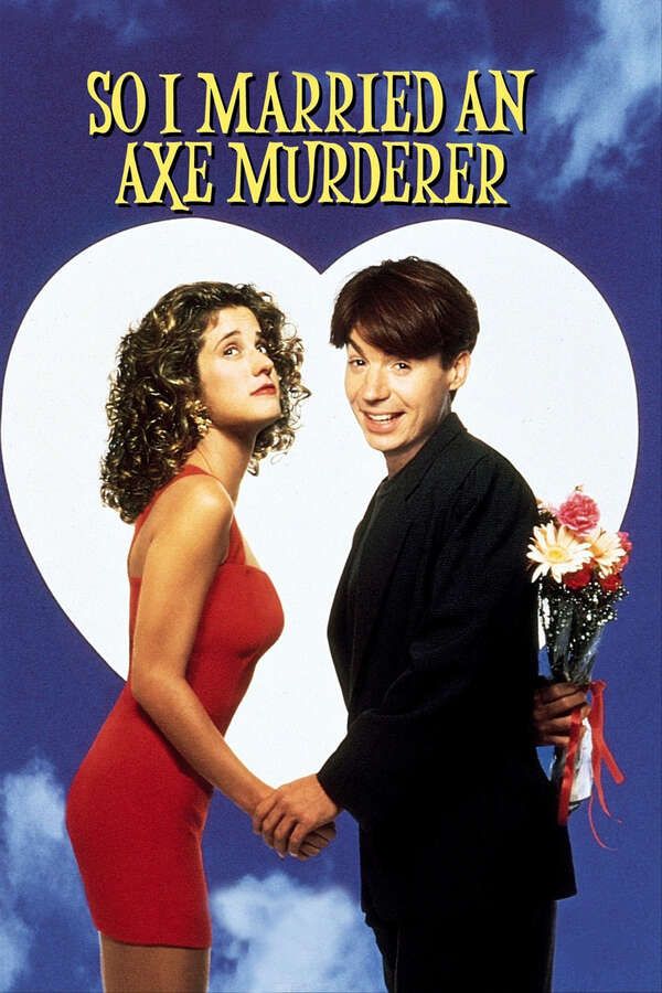 The movie poster for So I Married an Axe Murderer, 1993 - ★★★½