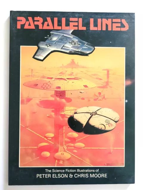 Parallel Lines - The Science Fiction Illustrations of Peter Elson and Chris Moore, 1981