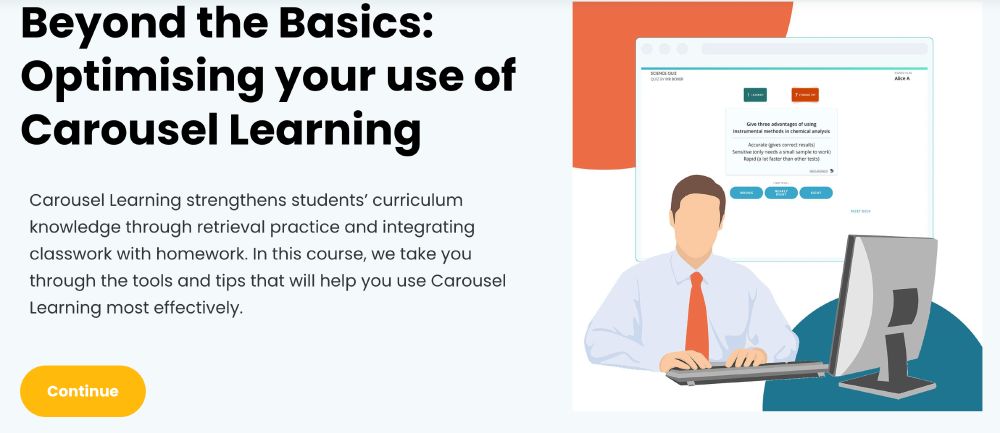 A screenshot of the course page from the 'Beyond the Basics: optimising your use of Carousel Learning' course on Carousel Learning/Carousel Teaching showing an illustation of a man in a shirt and tie sitting at a computer and a Carousel Learning flashcard quiz in the background