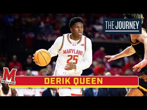 Spotlighting Derik Queen | Maryland Basketball | The Journey