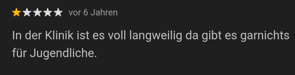 In der Klinik ist es voll langweilig da gibt es gar nichts für Jugendliche.
