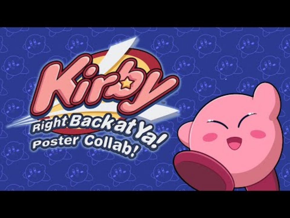 Kirby Right Back At Ya: Poster Collaboration - Complete Showcase