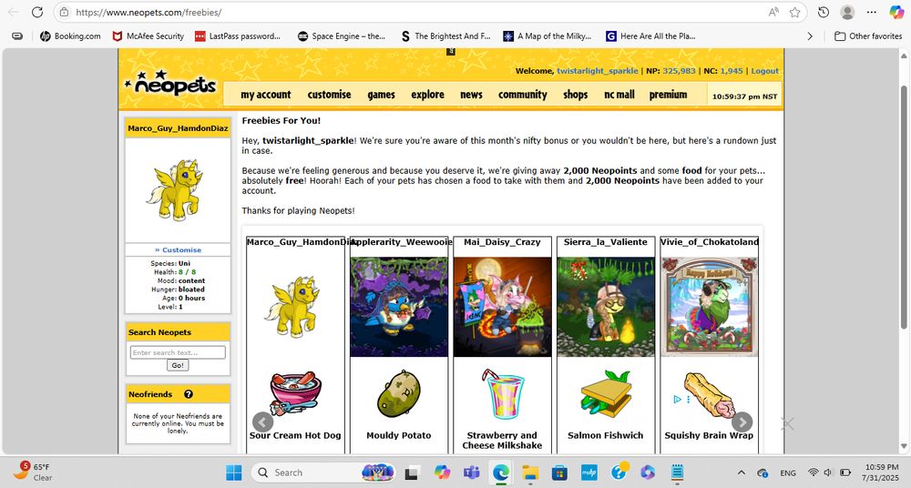 monthly dailies with all 5 of my Neopets, also i created my account in October 2018 but i've had 2 accounts that stretch back from 2008 and earliest is from 2006!