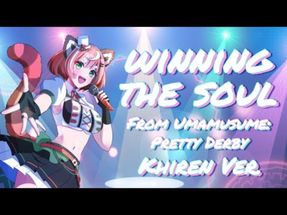 【Cover】 『winning the soul』 //  Khiren