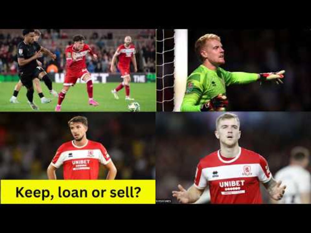 Keep, loan or sell: What's next for Middlesbrough FC's fringe stars?