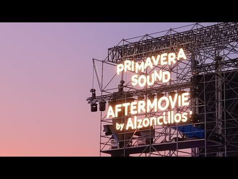 Primavera Sound 2025 Aftermovie by Alzoncillos
