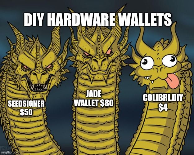 three dragons meme: left: seedsigner $50, middle: jade $80, right: colibri.diy $4