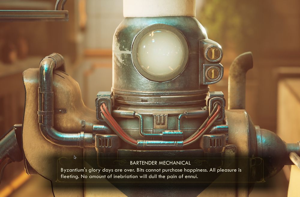 Robot from The Outer Worlds video game. Robot speech text box: Byzantium's glory days are over. Bits cannot purchase happiness. All pleasure is fleeting. No amount of inebriation will dull the pain of ennui.