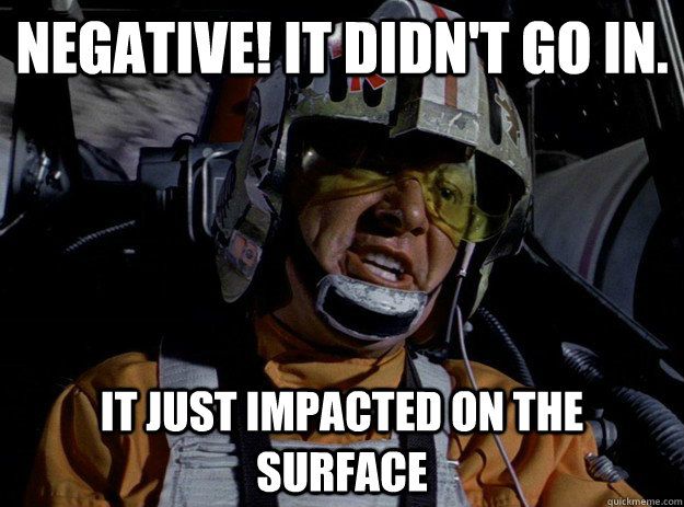 NEGATIVEL IT DIDN'T GO IN. IT JUST IMPACTED ON THE SURFACE