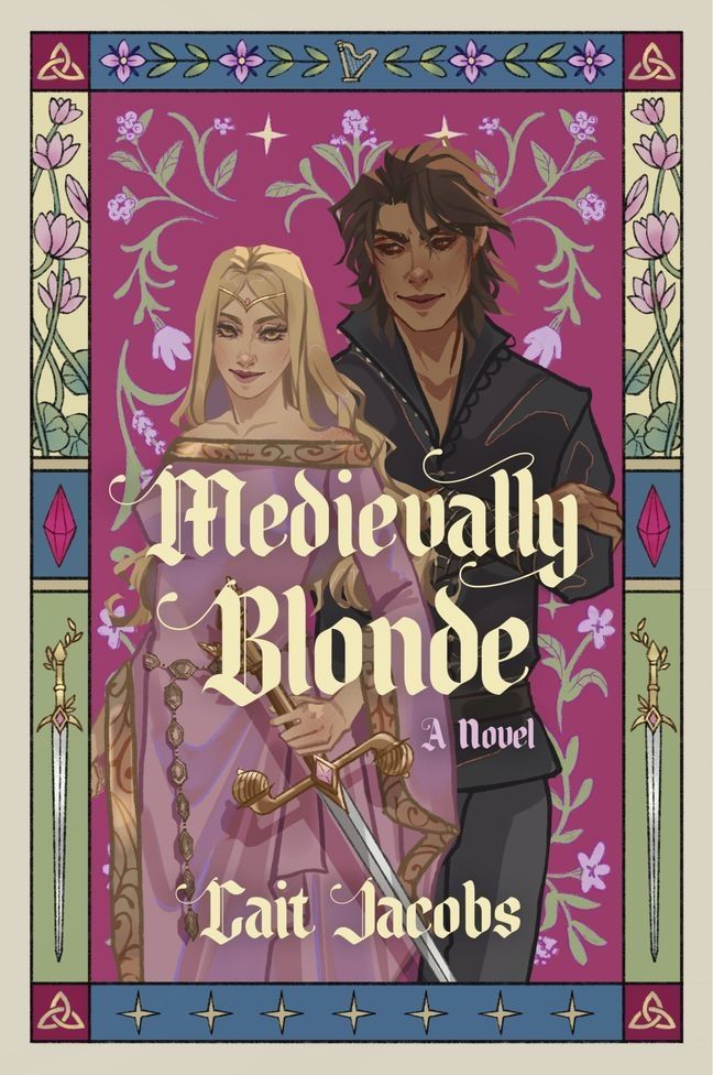 Portada del libro Medievally Blonde, de Cait Jacobs. Aparecen dos personajes, una princesa rubia vestida de rosa y un hombre moreno vestido de negro que la mira con amor. Están rodeados por una cenefa con detalles medievales como flores y espadas. 