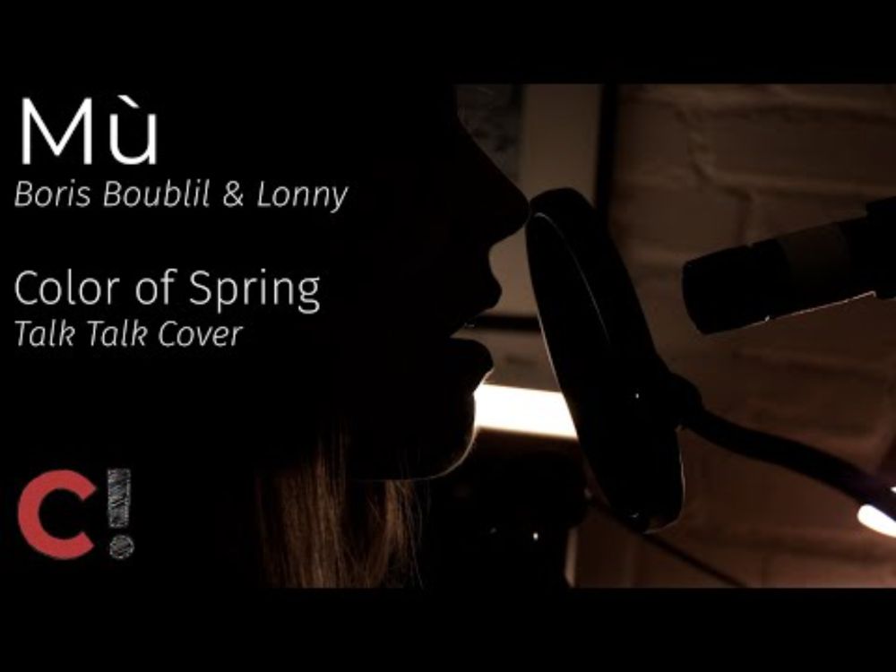 #1258 Mù (Boris Boublil & Lonny) - Color of Spring (Mark Hollis Cover)
