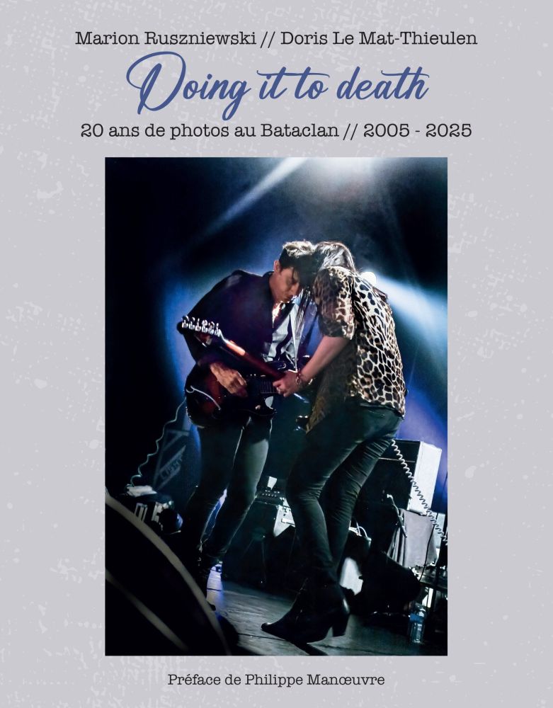 Couverture du livre de Marion Ruszniewski sur ses 20 ans de photos au Bataclan !