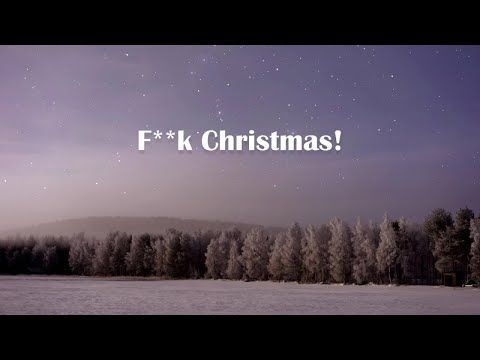 Eric Idle - F**K Christmas (Official Lyric Video)