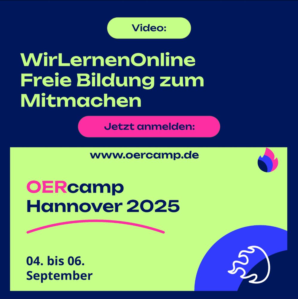 Text im OERcamp-Design:

Video:
WirLernenOnline
Freie Bildung zum
Mitmachen
Jetzt anmelden:
www.oercamp.de
OERcamp
Hannover 2025
04. bis 06. September