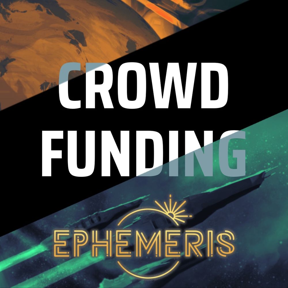 "Crowdfunding" in bold letters, and the logo of "Ephemeris" at the bottom. The background has pieces of space-themed game art.
