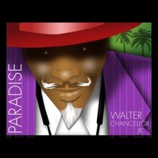 "Paradise" by Walter Chancellor Jr.