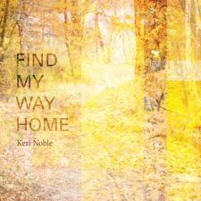 "Find My Way Home" by Keri Noble