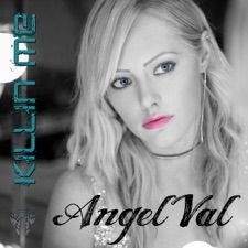 "Killin' Me" by Angel Val